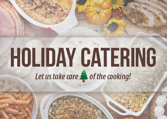 View the 2023 Holiday Catering Page